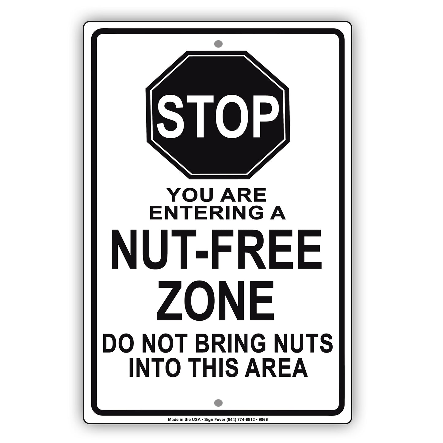 Stop You Are Entering a Nut-free Zone Do Not Bring Nuts Aluminum Metal Sign Plate