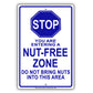 Stop You Are Entering a Nut-free Zone Do Not Bring Nuts Aluminum Metal Sign Plate