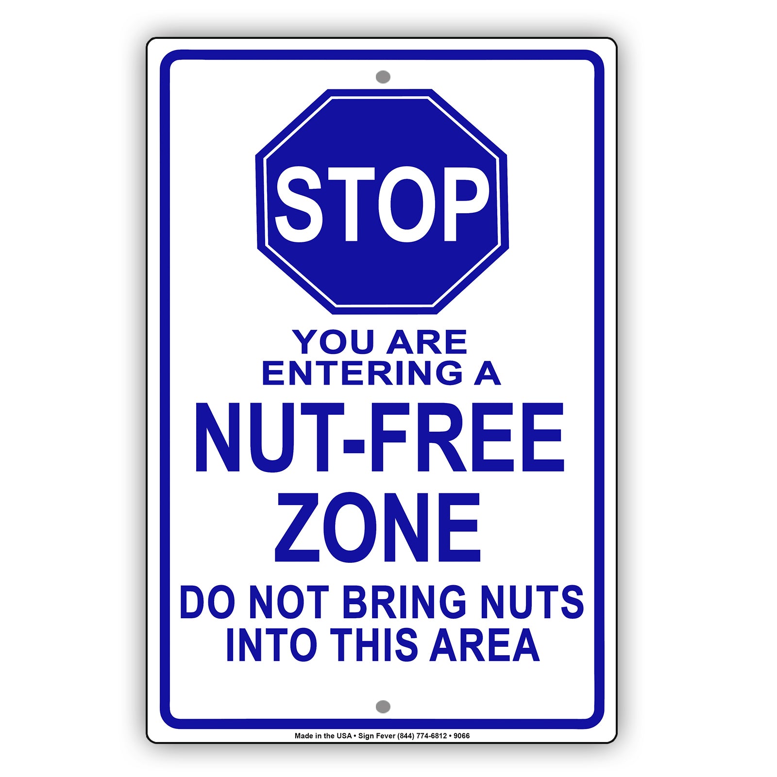 Stop You Are Entering a Nut-free Zone Do Not Bring Nuts Aluminum Metal Sign Plate