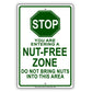 Stop You Are Entering a Nut-free Zone Do Not Bring Nuts Aluminum Metal Sign Plate