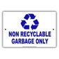 Non Recyclable Garbage Only Waste Aluminum Metal Sign Plate