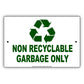 Non Recyclable Garbage Only Waste Aluminum Metal Sign Plate