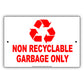 Non Recyclable Garbage Only Waste Aluminum Metal Sign Plate