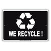 We Recycle Save the Earth Aluminum Metal Sign Plate