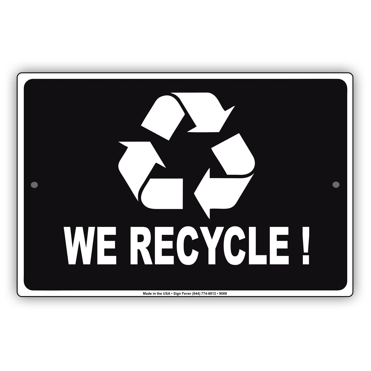 We Recycle Save the Earth Aluminum Metal Sign Plate