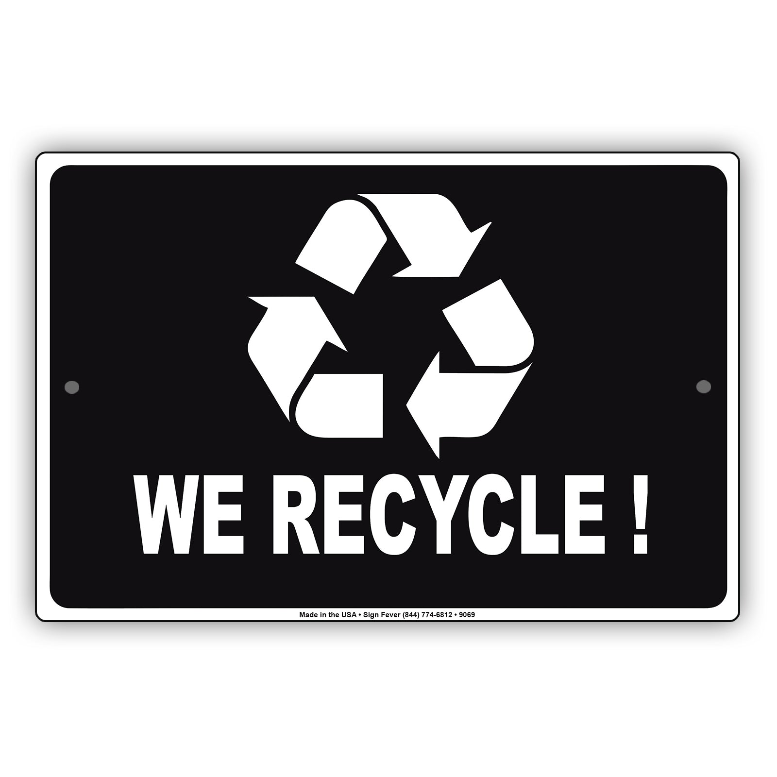We Recycle Save the Earth Aluminum Metal Sign Plate