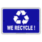 We Recycle Save the Earth Aluminum Metal Sign Plate