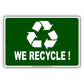We Recycle Save the Earth Aluminum Metal Sign Plate