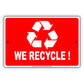 We Recycle Save the Earth Aluminum Metal Sign Plate