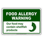 Food Allergy Warning Our Food May Contain Shellfish Products Aluminum Metal Sign Plate