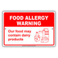 Food Allergy Warning Our Food May Contains Dairy Products Aluminum Metal Sign Plate