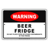 Warning Beer Fridge Do Not Place Food Or Other Contaminants Aluminum Metal Sign Plate