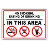 No Smoking Eating or Drinking In This Area Aluminum Metal Sign Plate