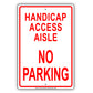 Handicap Access Aisle No Parking Alert Aluminum Metal Sign Plate