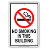 No Smoking in This Building Aluminum Metal Sign Plate