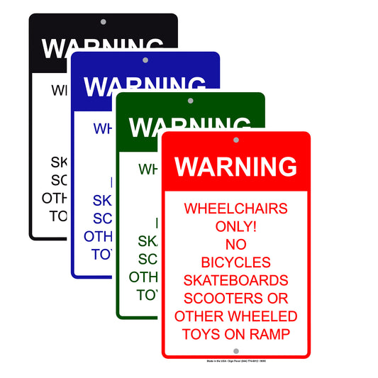 Warning Wheelchair Only! No Bicycles Skateboards Scooters Or Other Wheeld Toys On Ramp Handicap Sign Alert Aluminum Metal Sign Plate