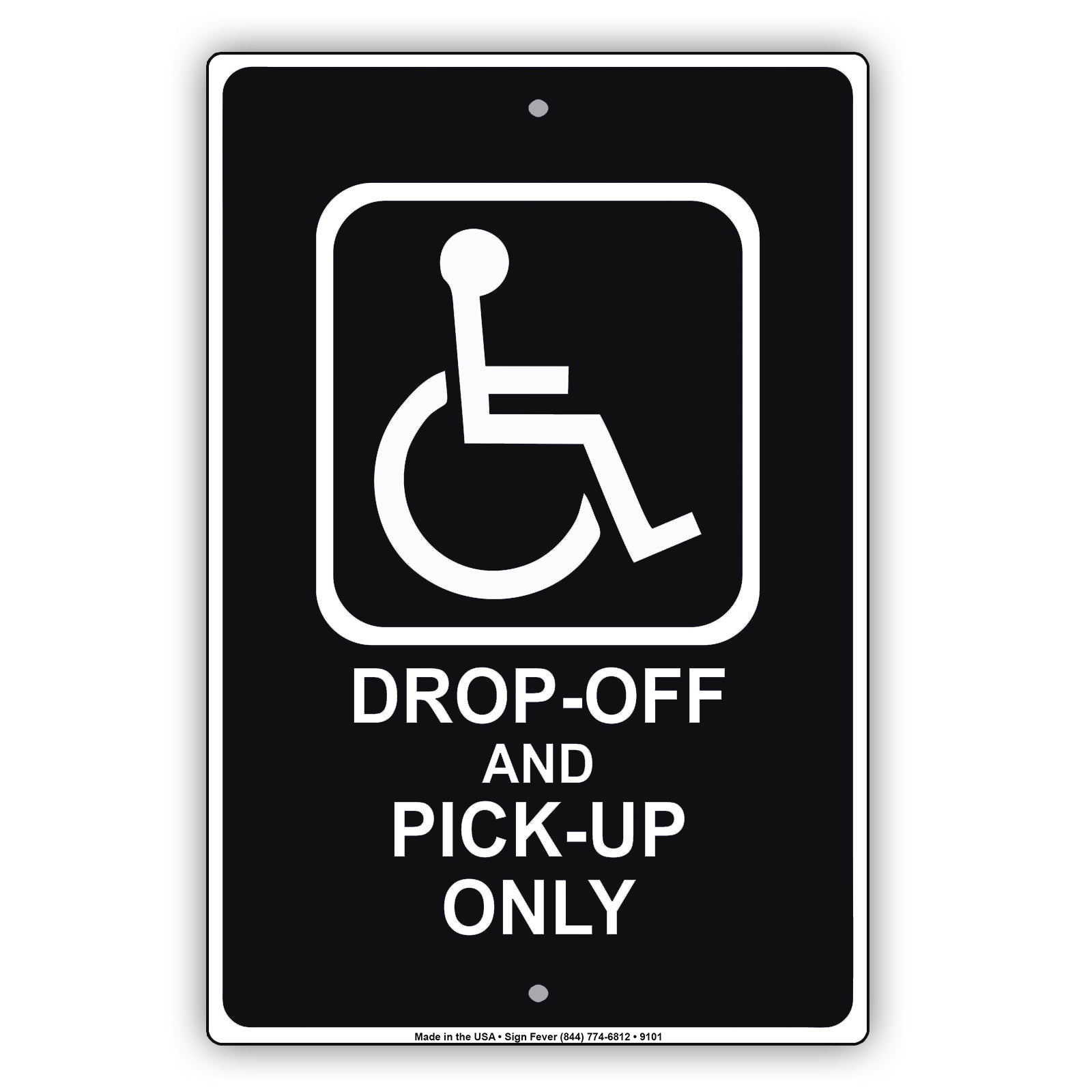 Drop Of And Picup Only Handicap Alert Aluminum Metal Sign Plate