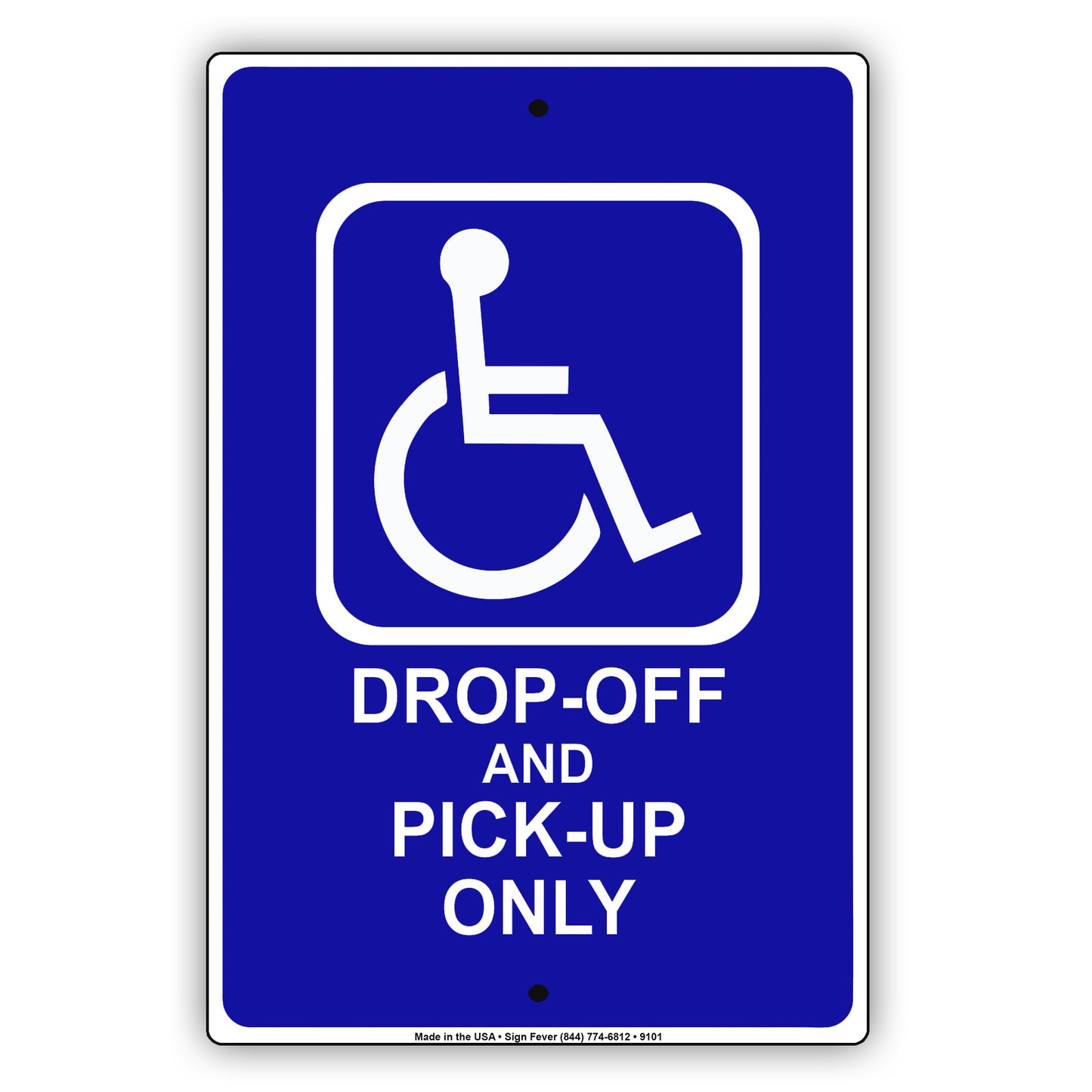 Drop Of And Picup Only Handicap Alert Aluminum Metal Sign Plate