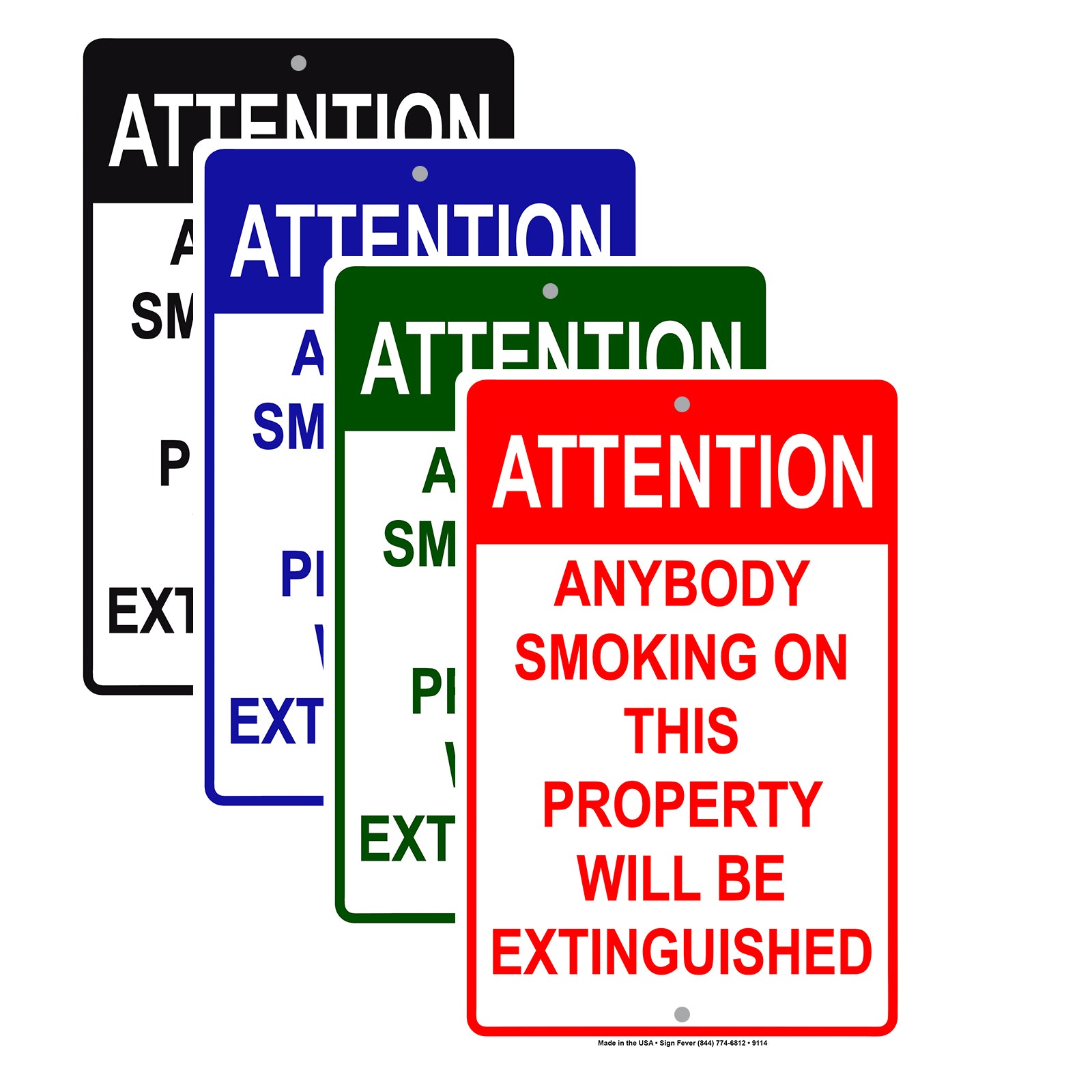 Attention Anybody Smoking on This Property Will Be Extinguished Aluminum Metal Sign