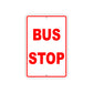 Bus Stop Station Passengers No Parking Aluminum Metal Sign