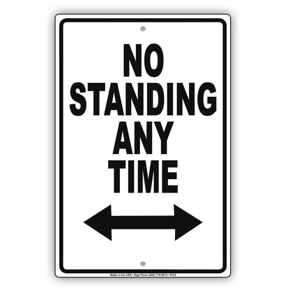 No Standing Anytime Aluminum Decor Garage Sign