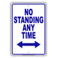 No Standing Anytime Aluminum Decor Garage Sign