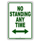 No Standing Anytime Aluminum Decor Garage Sign