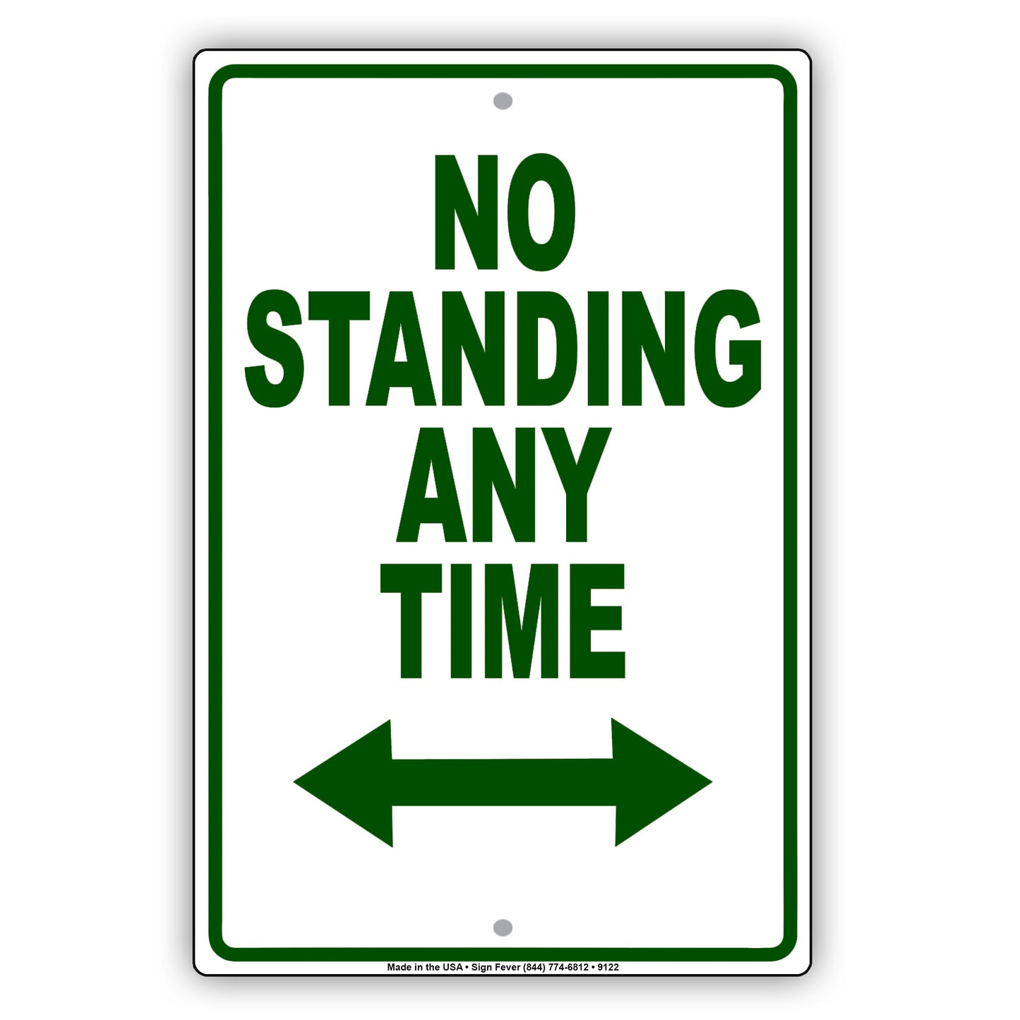No Standing Anytime Aluminum Metal Sign