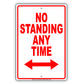 No Standing Anytime Aluminum Decor Garage Sign