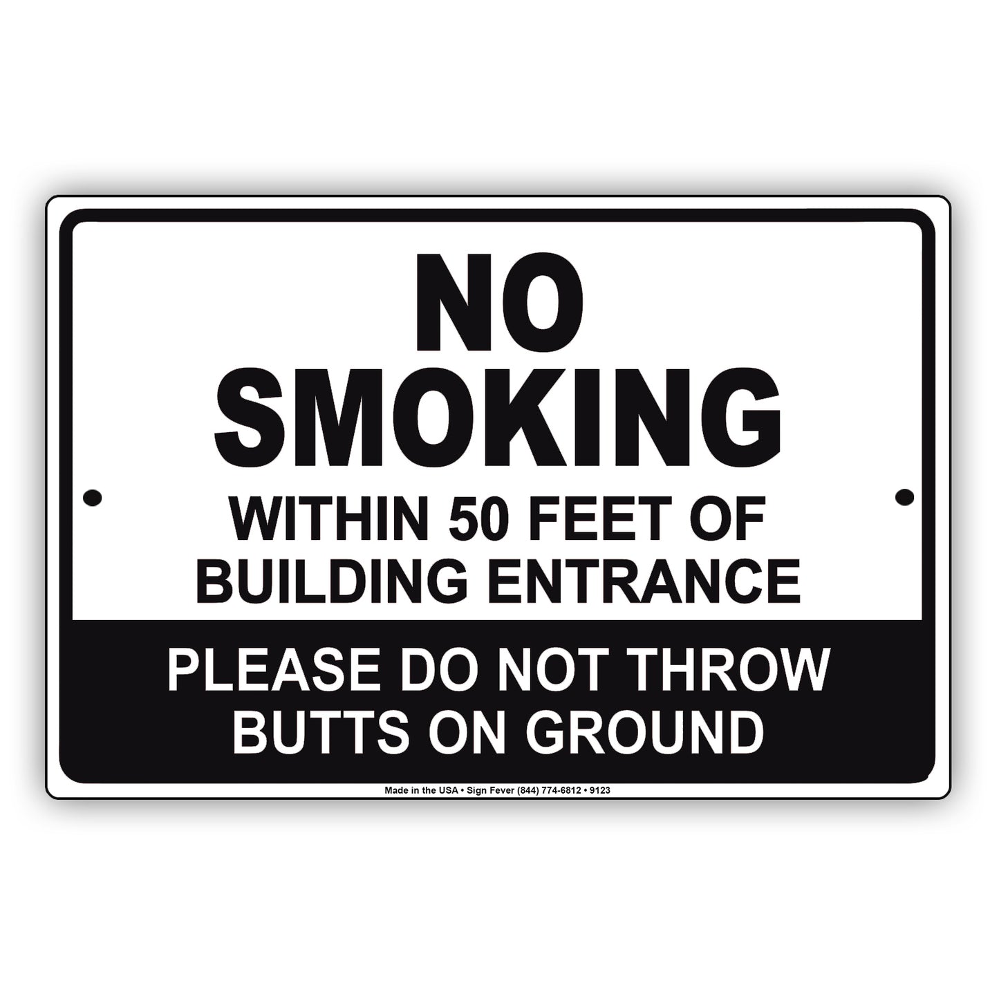 No Smoking Within 50 Feet of Building Entrance Please Do Not Throw Aluminum Metal Sign