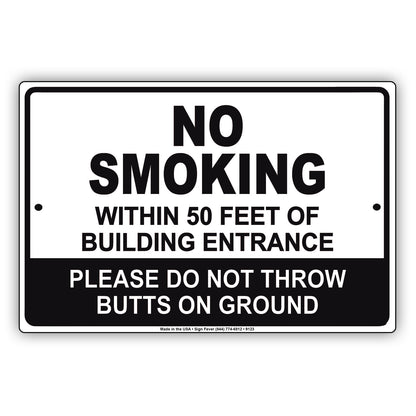No Smoking Within 50 Feet of Building Entrance Please Do Not Throw Aluminum Metal Sign
