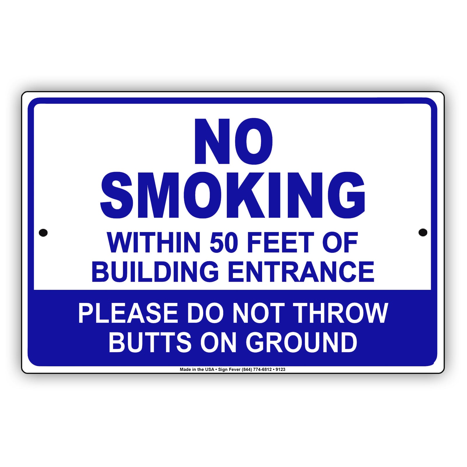 No Smoking Within 50 Feet of Building Entrance Please Do Not Throw Aluminum Metal Sign