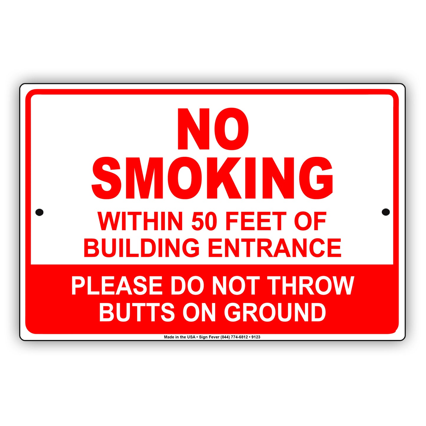 No Smoking Within 50 Feet of Building Entrance Please Do Not Throw Aluminum Metal Sign