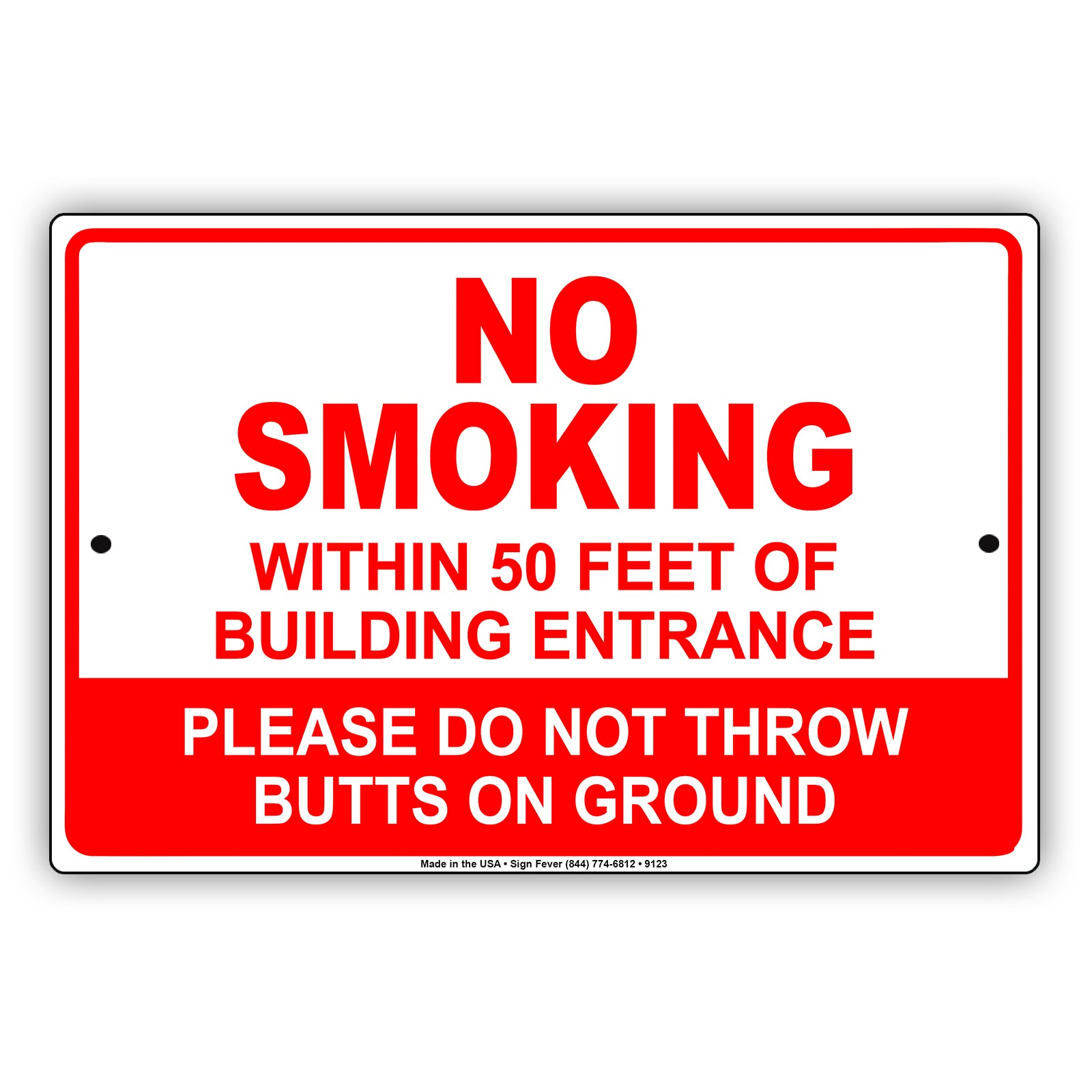 No Smoking Within 50 Feet of Building Entrance Please Do Not Throw Aluminum Metal Sign