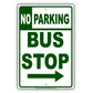No Parking Bus Stop with Right Arrow Aluminum Metal Sign