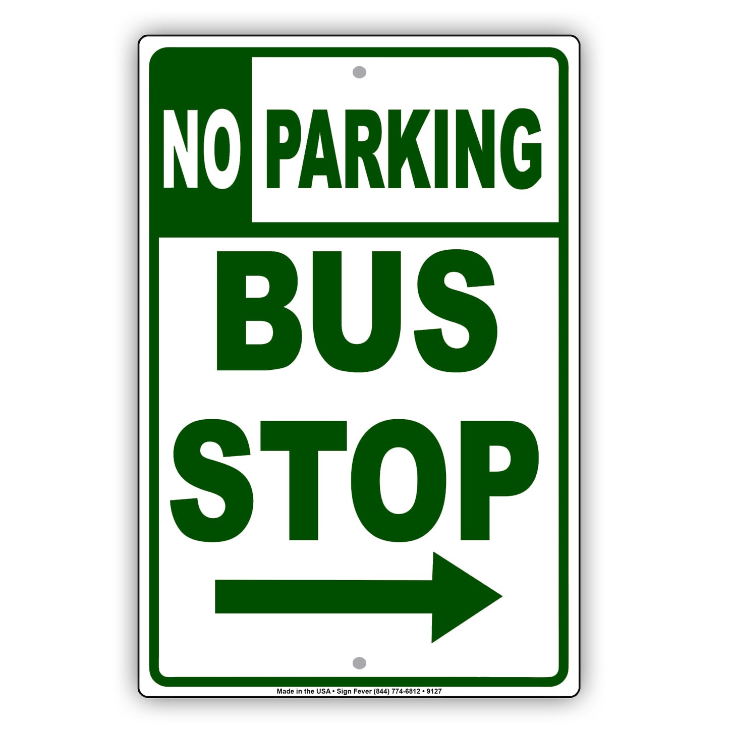 No Parking Bus Stop with Right Arrow Aluminum Metal Sign
