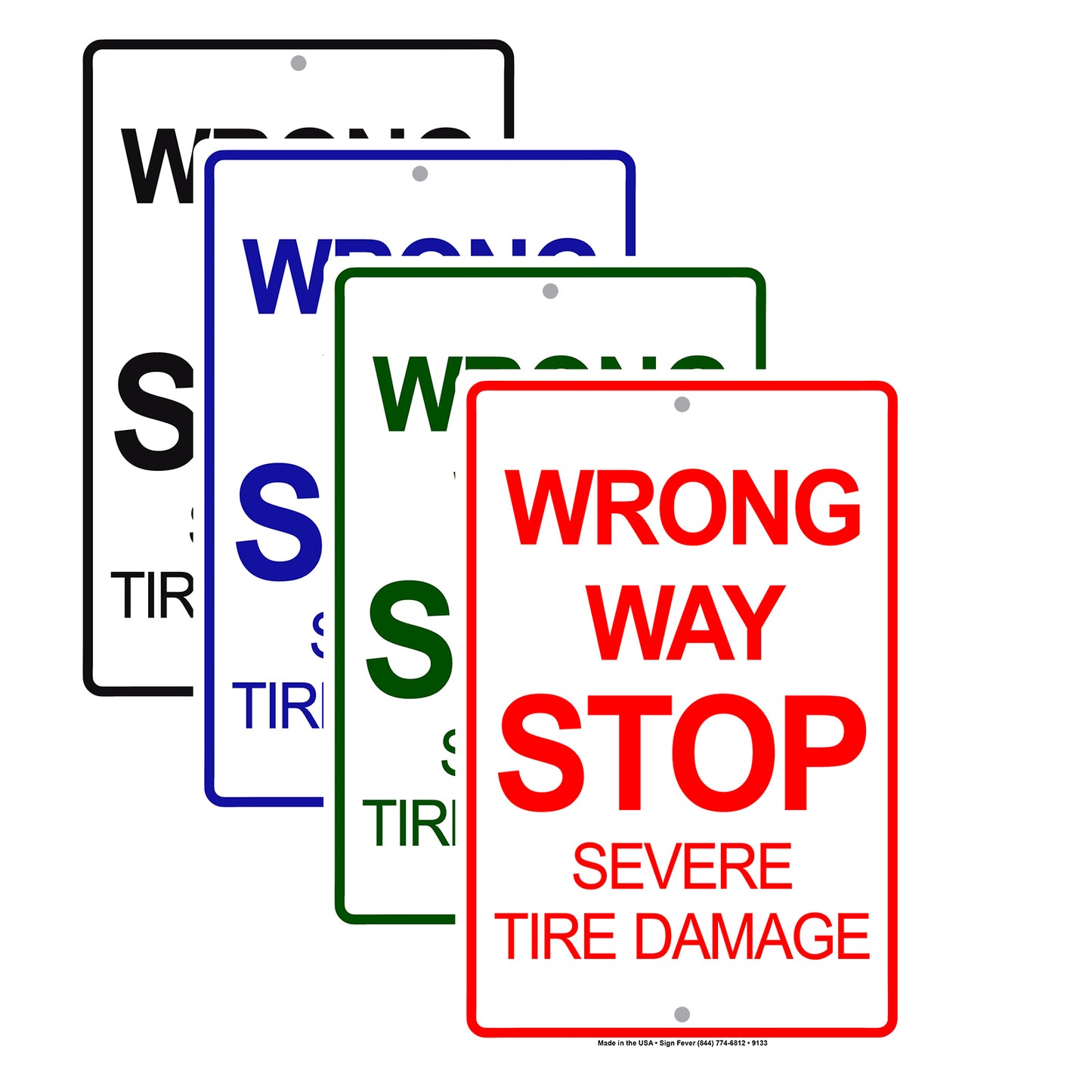 Wrong Way Stop Severe Tire Damage Aluminum Metal Sign