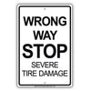Wrong Way Stop Severe Tire Damage Aluminum Metal Sign
