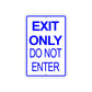 Exit Only Do Not Enter Aluminum Metal Sign