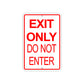 Exit Only Do Not Enter Aluminum Metal Sign