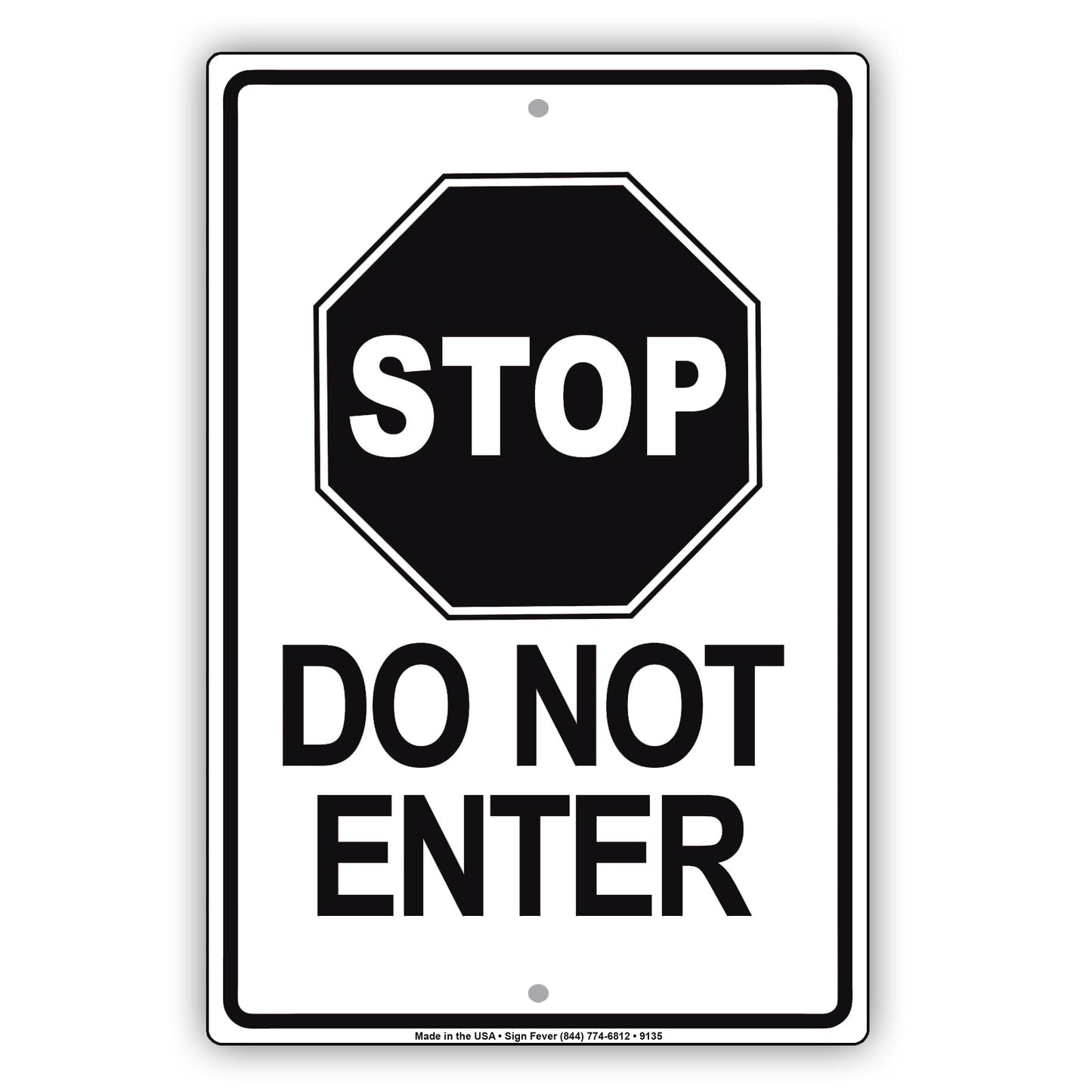 Stop Do Not Enter Aluminum Metal Sign