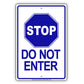 Stop Do Not Enter Aluminum Metal Sign