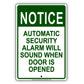 Notice Automatic Security Alarm Will Sound When Door Is Opened Aluminum Metal Sign