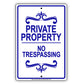 Private Property No Trespassing Restriction Aluminum Metal Sign