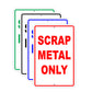 Scrap Metal Only Aluminum Sign