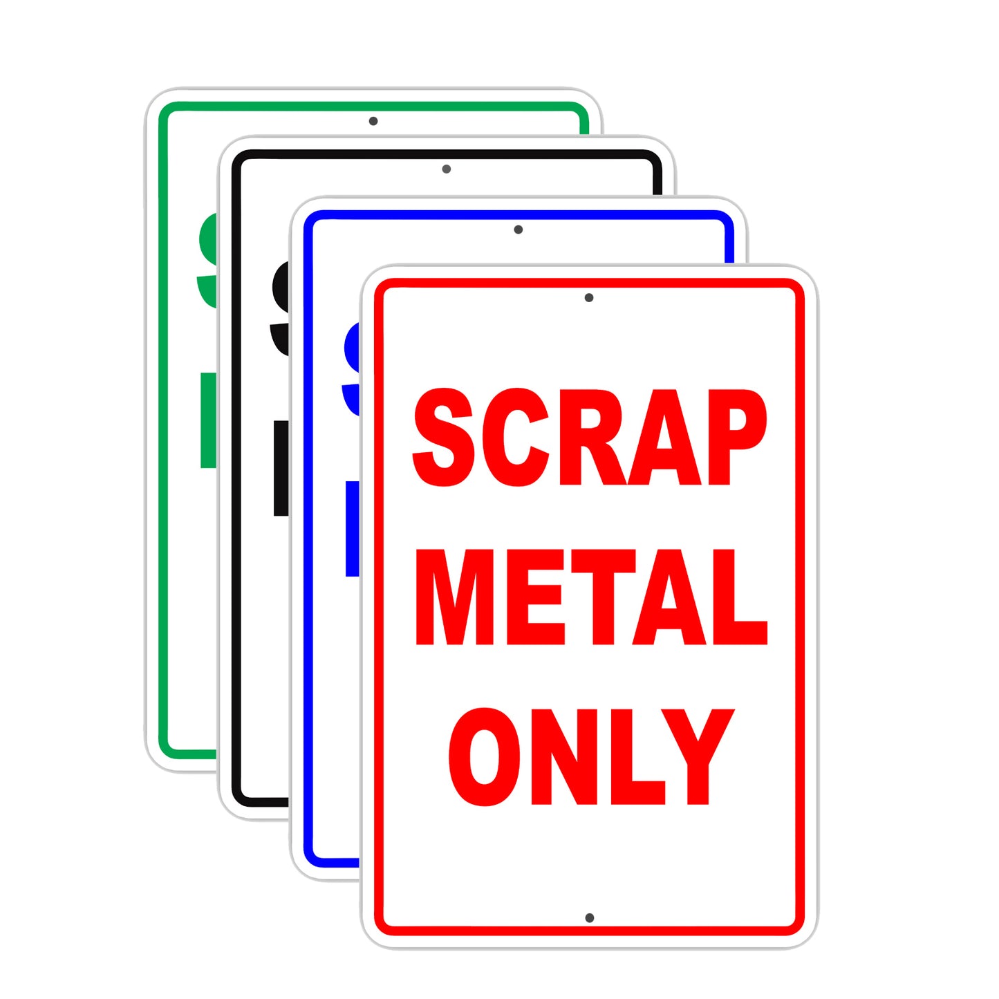 Scrap Metal Only Aluminum Sign