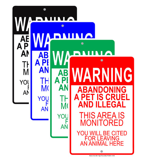 Warning Abandoning a Pet is Cruel and Illegal Aluminum Metal Sign