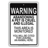Warning Abandoning a Pet is Cruel and Illegal Aluminum Metal Sign