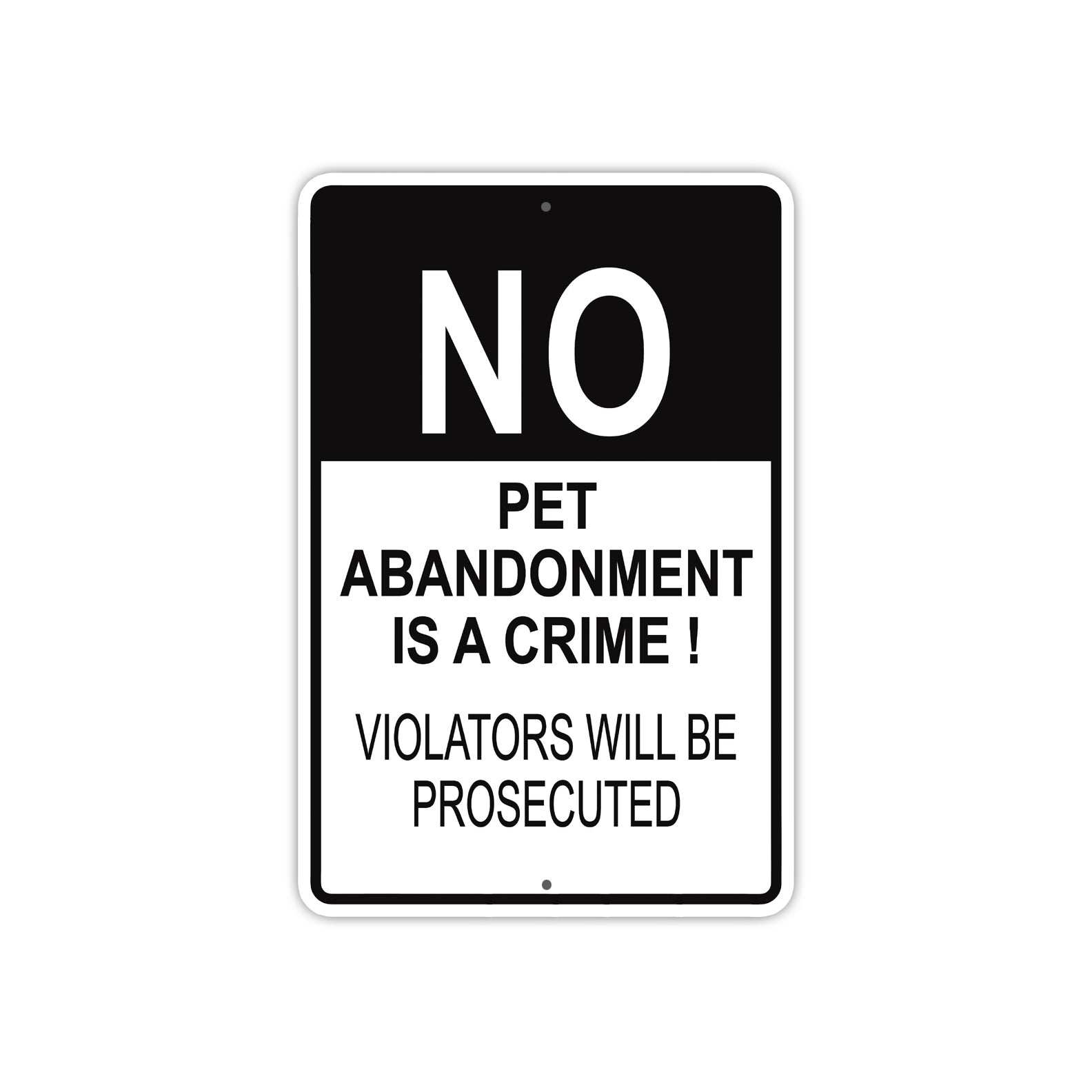No Pet Abandonment is a Crime Aluminum Metal Sign