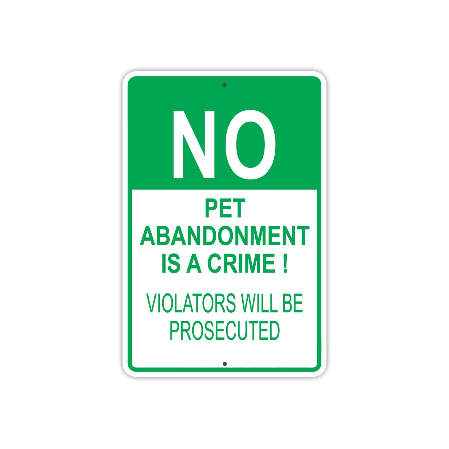 No Pet Abandonment is a Crime Aluminum Metal Sign